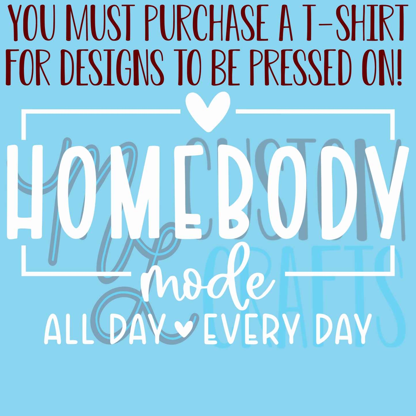 Homebody Shirt Design
