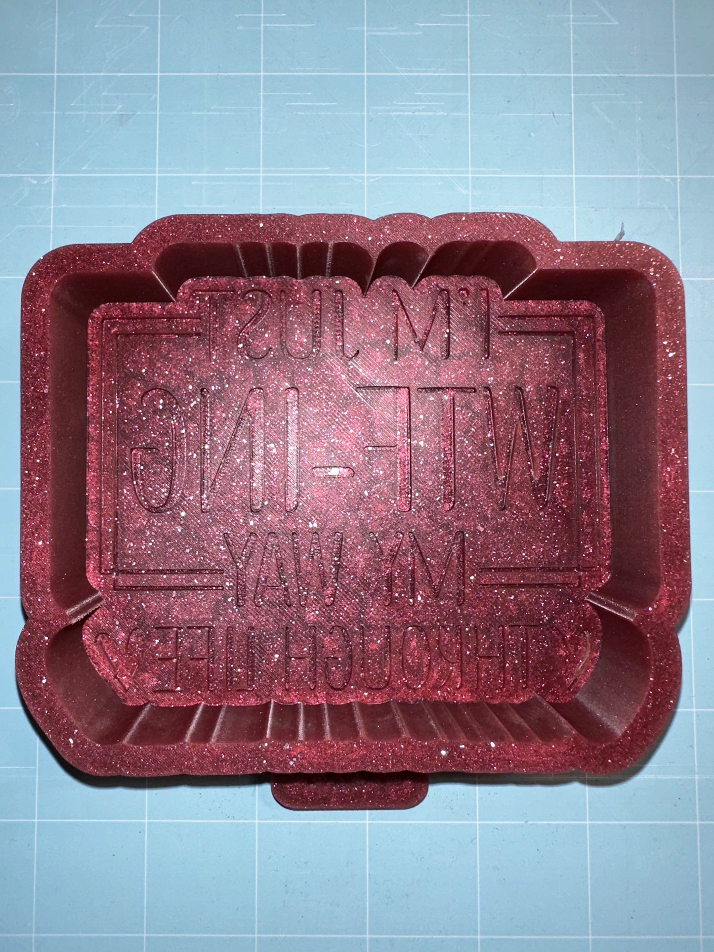 I'm Just WTF-ing My Way Through Life Freshie Mold