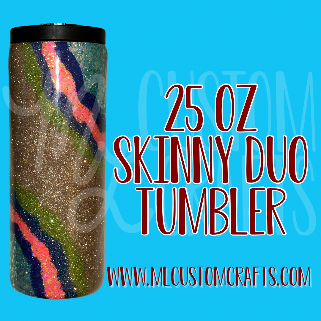 25oz Skinny Duo