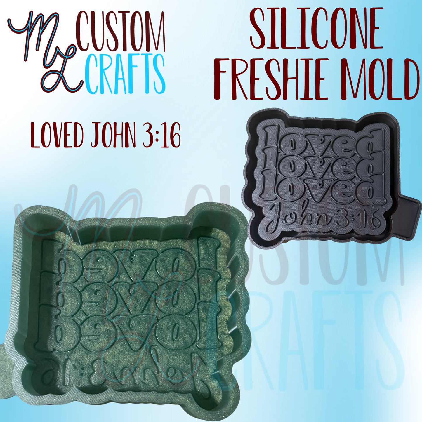 Loved John 3:16 Freshie Mold