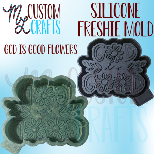 God is Good Flowers Freshie Mold