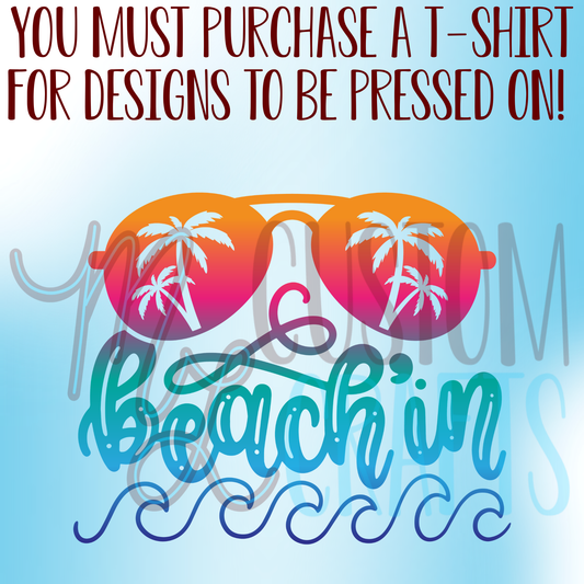 Beachin Shirt Design