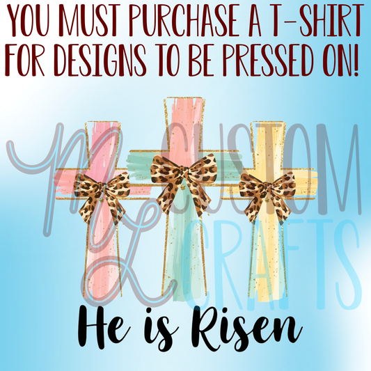 He is Risen Shirt Design