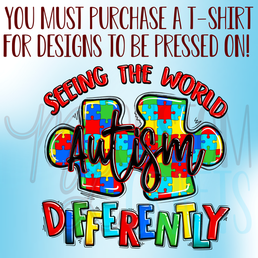 Autism Seeing The World Differently Shirt Design