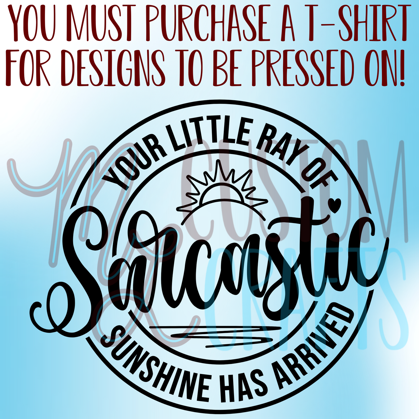 Ray of Sarcastic Sunshine Shirt Design