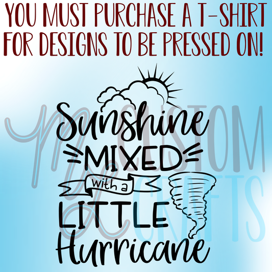 Sunshine Mixed with Hurricane Shirt Design